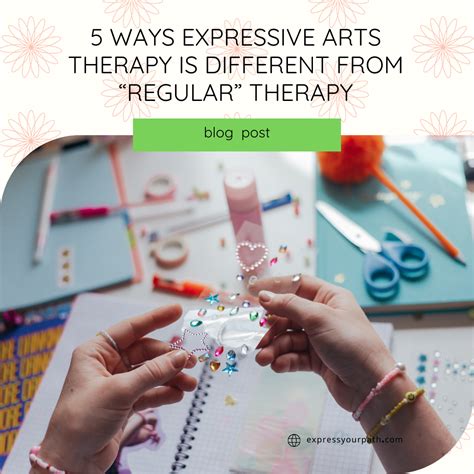 5 Ways Expressive Arts Therapy Is Different From “regular” Therapy