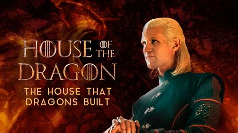 The House That Dragons Built