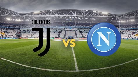 Juventus Vs Napoli Serie A Highlights YouTube