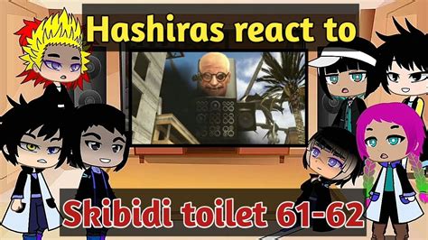 Hashiras React To Skibidi Toilet 61 62 Gacha React Gacha Club