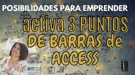 Posibilidades Para Emprender Activa 3 Puntos De Barras De Access YouTube