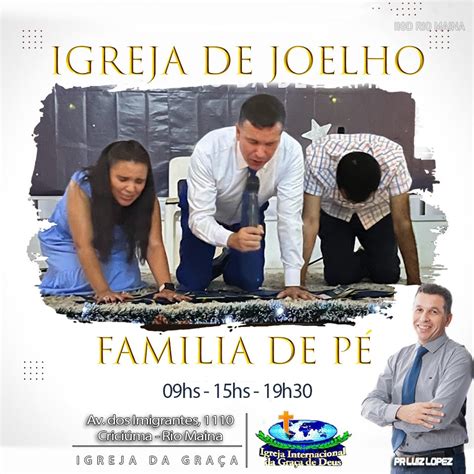 Pr Luiz Lopez Igreja De Joelhos Fam Lia De P