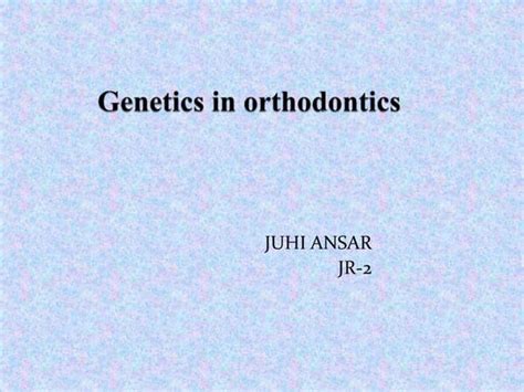 Inheritance And Malocclusion Certified Fixed Orthodontic Courses By