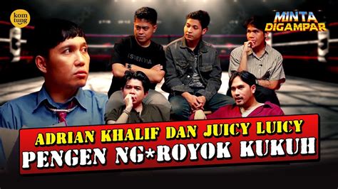 KUKUH GA TERIMA JUICY LUICY JADI IDOLA ORANG PATAH HATI MINTA