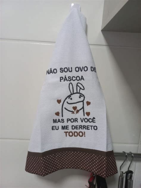 Pano De Prato Flork N O Sou Ovo De P Scoa Mas Por Voc Eu Me Derreto Todo