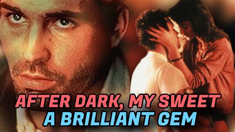 After Dark My Sweet Full Review Youtube