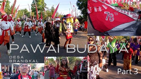 Pawai Budaya Desa Brangkal Kec Parengan Tuban Part 3 YouTube