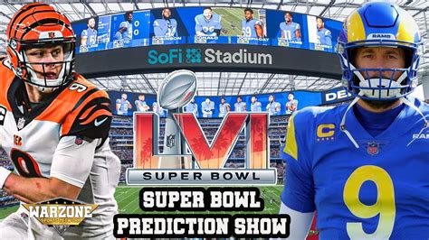 Super Bowl Rams Vs Bengals Predictions Who You Got Youtube