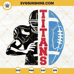 Tennessee Titans Svg Titans Svg Tennessee Titans Svg Png Dxf Eps Cut