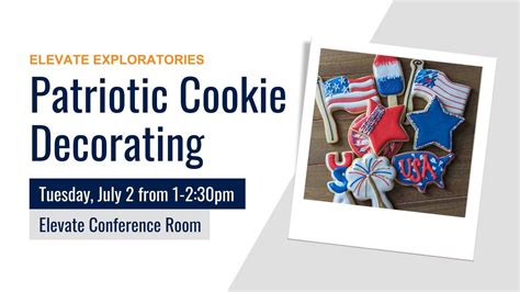 Elevate Exploratories Patriotic Cookie Decorating Event Calendar