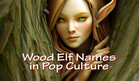 100+ Wood Elf Names - HobbyLark