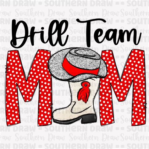 Drill Team Mom Southern Draw Digital Designs