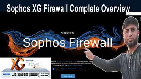 Sophos Xg Firewall Complete Overview Youtube