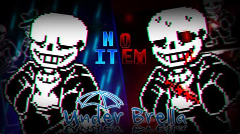 NO ITEMUnderbrella Sans Full Fight By Zhazha NO ITEM YouTube