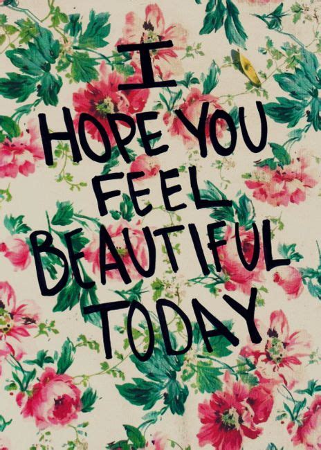 I Feel Beautiful Quotes QuotesGram