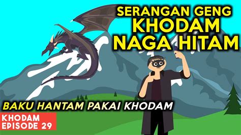 Geng Khodam Naga Hitam Penguasa Bogor Khodam Episode Animasi