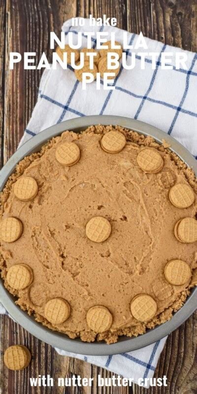 Peanut Butter Nutella Nutter Butter Pie Crazy For Crust