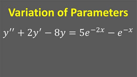 Differential Equation Variation Of Parameters Y 2y 8y 5e 2x