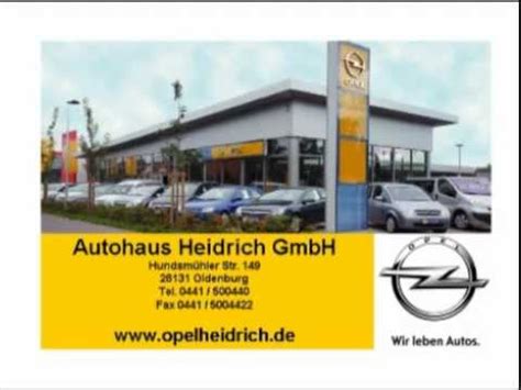 Autohaus Heidrich Opel Vertragshändler in Oldenburg YouTube