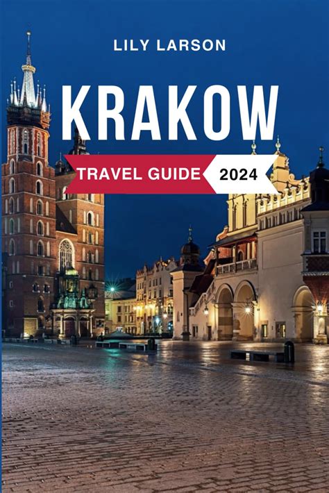 Krakow Travel Guide Top Attractions Where To Stay Budget