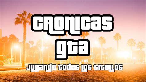 Explora la Evolución de GTA Prepárate para Crónicas GTA YouTube