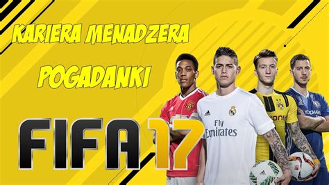 FIFA 17 Pogadanki Tryb kariery menadżera YouTube