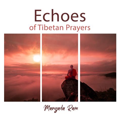 Echoes Of Tibetan Prayers Album By Maryada Ram Apple Music