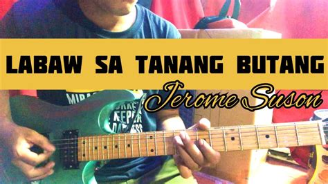 Labaw Sa Tanang Butang Jerome Suson Guitar Solo Instrumental Cover