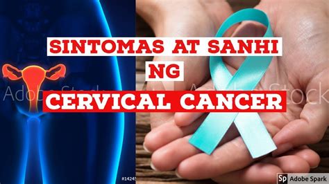 Sintomas At Sanhi Ng Cervical Cancer Youtube