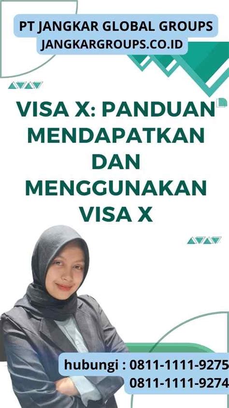 Visa X Panduan Mendapatkan Dan Menggunakan Visa X Jangkar Global Groups