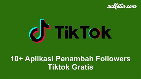 10 Aplikasi Penambah Followers TikTok Gratis