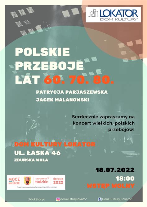 Koncert Polskie Przeboje Lat Lipca Dom Kultury Lokator