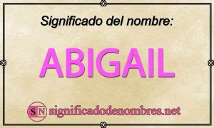 Significado De Abigailorigen Santoral Y Personalidad