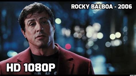 HD 1080p Sylvester Stallone S Inspirational Speech Rocky Balboa