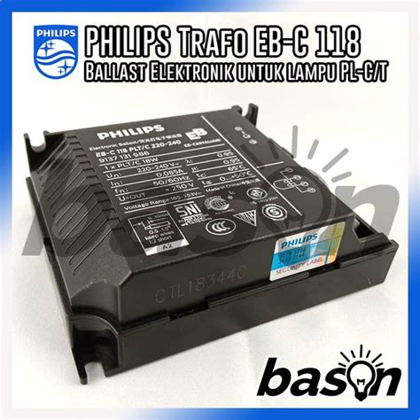 Jual Philips Eb C 118 Pl T C 220 240v 50 60hz Ballast Elektronik Di Lapak Bason Bukalapak