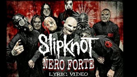 Slipknot Nero Forte Lirik Youtube