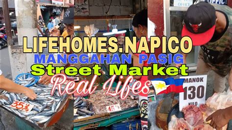 LIFEHOMES AND NAPICO MANGGAHAN PASIG STREET MARKET REAL LIFE