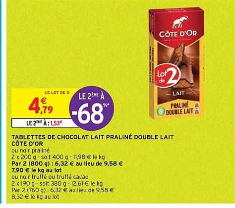 Promo Tablettes De Chocolat Lait Pralin Double Lait C Te D Or Chez