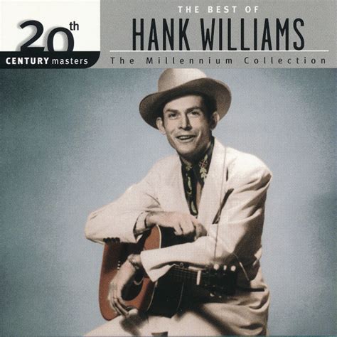 Hank Williams The Best Of Hank Williams 1999 Cd Discogs