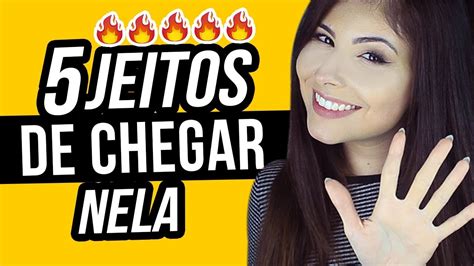 Maneiras De Chegar Nela Youtube