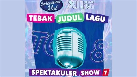 Bakal Baper Bocoran Lagu Indonesian Idol Spekta Besok Ada Duet