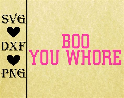 Boo You Whore Svgdxfpng Mean Girls Svg Dxf Png 3d Etsy