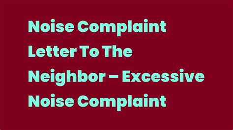 Noise Complaint Letter To The Neighbor Excessive Noise Complaint