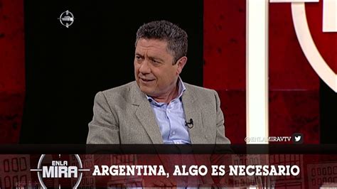 Argentina Algo Es Necesario An Lisis De Claudio Fantini Youtube