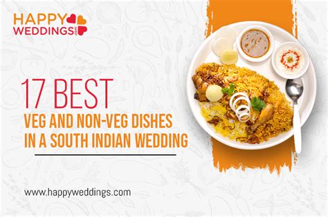 17 Best Veg and Non-Veg Dishes in a South Indian Wedding