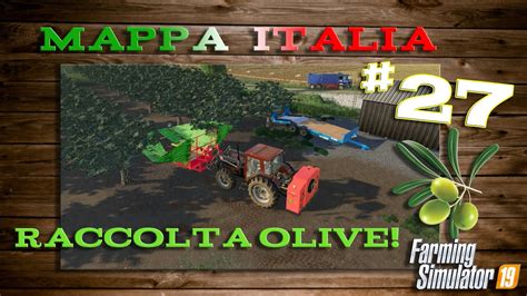 Fs Mappa Italia Inizia La Raccolta Di Olive Gameplay Ita Pc