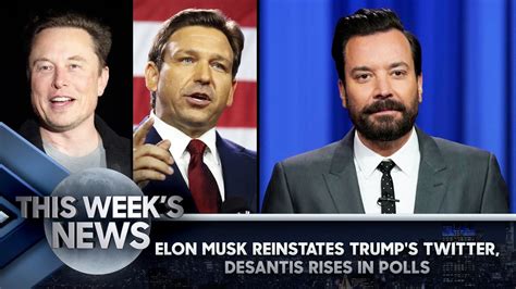 Elon Musk Reinstates Trumps Twitter Desantis Rises In Polls This