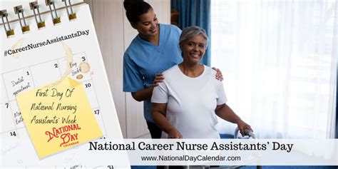 National Career Nurse Assistants Day First Day Of National Nursing