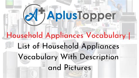 Household Appliances Vocabulary List Of Household Appliances Vocabulary With Description And