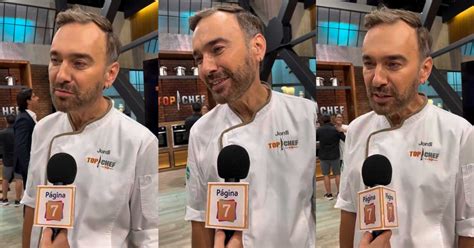 Jordi Castell Y Su Participación En Top Chef Vip Tenía Ganas De Estar